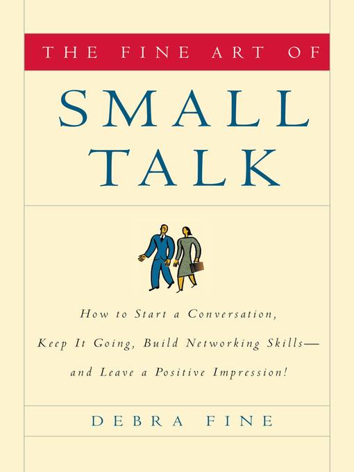 Title details for The Fine Art of Small Talk by Debra Fine - Available